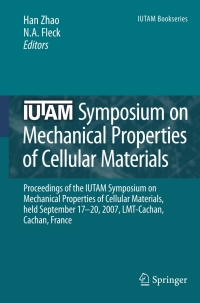 صورة الغلاف: IUTAM Symposium on Mechanical Properties of Cellular Materials 1st edition 9781402094033