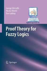 Immagine di copertina: Proof Theory for Fuzzy Logics 9789048181216