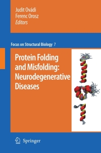 Cover image: Protein folding and misfolding: neurodegenerative diseases 1st edition 9781402094330