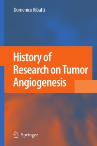 Cover image: History of Research on Tumor Angiogenesis 9789048181568