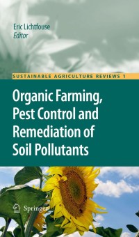 Imagen de portada: Organic Farming, Pest Control and Remediation of Soil Pollutants 1st edition 9781402096532
