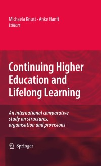صورة الغلاف: Continuing Higher Education and Lifelong Learning 1st edition 9781402096754