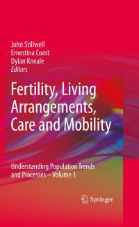 Cover image: Fertility, Living Arrangements, Care and Mobility 1st edition 9781402096815
