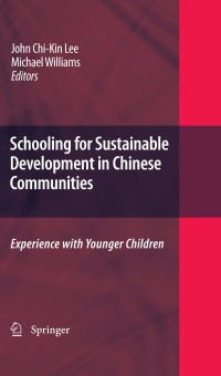 Omslagafbeelding: Schooling for Sustainable Development in Chinese Communities 1st edition 9781402096853