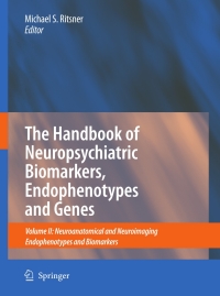 Omslagafbeelding: The Handbook of Neuropsychiatric Biomarkers, Endophenotypes and Genes 1st edition 9781402098307