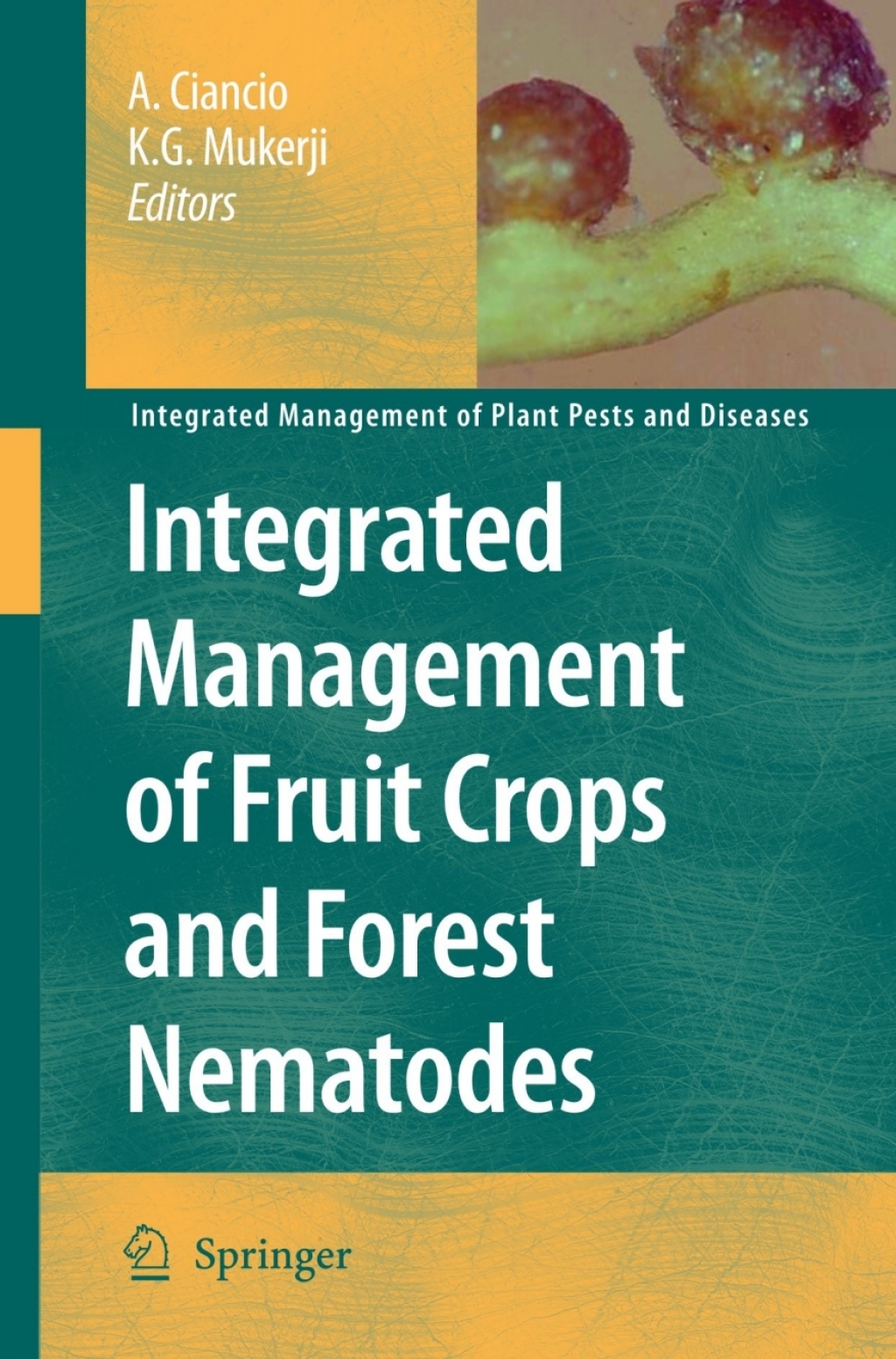 Integrated Management of Fruit Crops and Forest Nematodes 1st Edition
