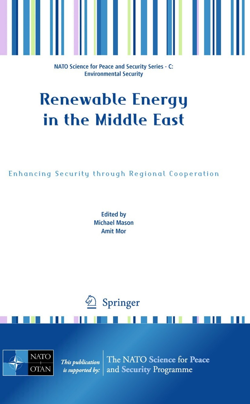 Renewable Energy in the Middle East Enhancing Security through Regional Cooperation 1st Edition