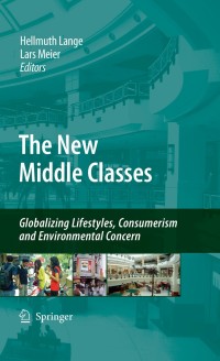 Cover image: The New Middle Classes 1st edition 9781402099373