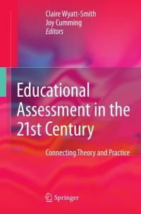 Imagen de portada: Educational Assessment in the 21st Century 1st edition 9781402099632