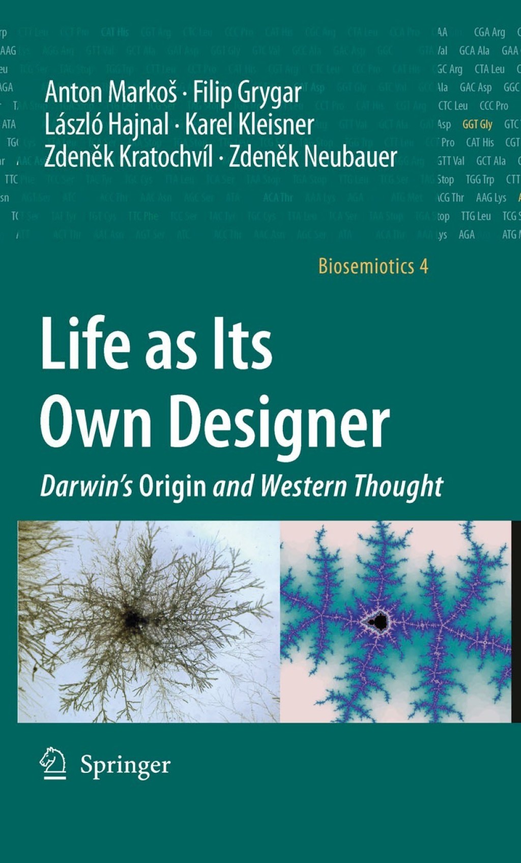 Life as Its Own Designer Darwin’s Origin and Western Thought