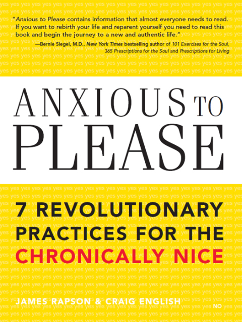 Anxious to Please: 7 Revolutionary Practices for the Chronically Nice, 1st Edition - FULL INSTANT DOWNLOAD | PDF DOCX EPUB