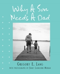 صورة الغلاف: Why a Son Needs a Dad (Miniature Edition) 9781402242809
