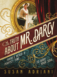 Cover image: The Truth about Mr. Darcy 9781402246135