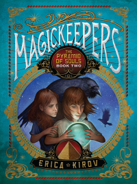 Cover image: Magickeepers: The Pyramid of Souls 9781402215025