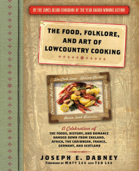Omslagafbeelding: The Food, Folklore, and Art of Lowcountry Cooking 9781402230981