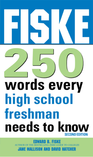 Immagine di copertina: Fiske 250 Words Every High School Freshman Needs to Know 2nd edition 9781402260780