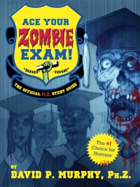 Cover image: Ace Your Zombie Exam!