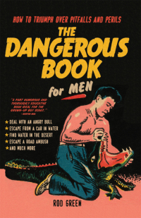 Cover image: The Dangerous Book for Men 9781402261244