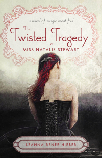 Cover image: The Twisted Tragedy of Miss Natalie Stewart 1st edition 9781402262036