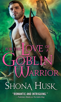 Cover image: For the Love of a Goblin Warrior 9781402262098