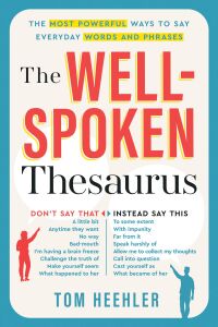 Imagen de portada: The Well-Spoken Thesaurus 1st edition 9781402243059