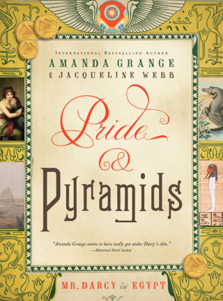 Imagen de portada: Pride and Pyramids: Mr. Darcy in Egypt 9781402265341