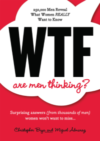 Imagen de portada: WTF Are Men Thinking? 9781402265648