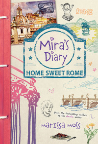 表紙画像: Mira's Diary: Home Sweet Rome 9781402266096