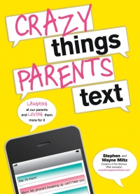 Cover image: Crazy Things Parents Text 1st edition 9781402266256