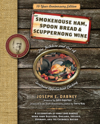 Immagine di copertina: Smokehouse Ham, Spoon Bread & Scuppernong Wine 9781402239137