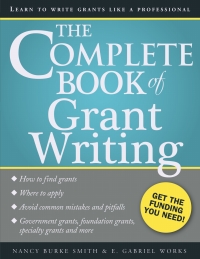 Imagen de portada: The Complete Book of Grant Writing 2nd edition 9781402267291