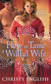 表紙画像: How to Tame a Willful Wife 9781402270451