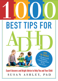 Imagen de portada: 1000 Best Tips for ADHD 9781402271397