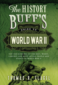 Immagine di copertina: The History Buff's Guide to World War II 2nd edition 9781402271458