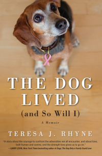 Imagen de portada: The Dog Lived (and So Will I) 9781402271724