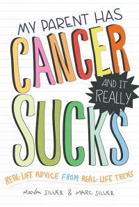 Cover image: My Parent Has Cancer and It Really Sucks 1st edition 9781402273070