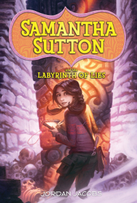 Imagen de portada: Samantha Sutton and the Labyrinth of Lies 9781402275609
