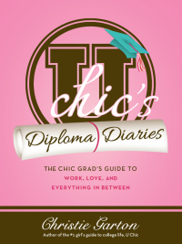 Immagine di copertina: U Chic's Diploma Diaries 1st edition 9781402280610