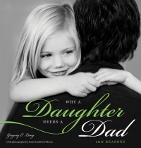 Imagen de portada: Why a Daughter Needs a Dad 9781402268021