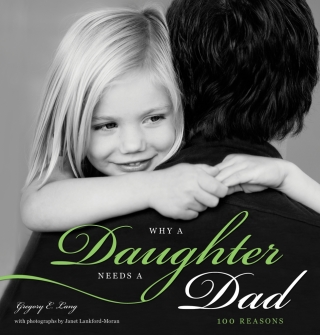 Cover image: Why a Daughter Needs a Dad 9781402268021