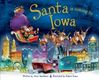 Cover image: Santa Is Coming to Iowa 9781402288180