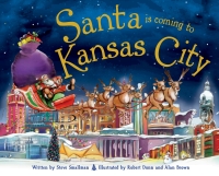 Cover image: Santa Is Coming to Kansas City 9781402288555
