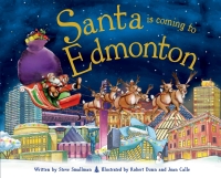 Cover image: Santa Is Coming to Edmonton 9781402289910