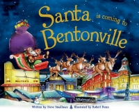 Cover image: Santa Is Coming to Bentonville 9781402291098