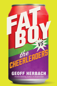 Cover image: Fat Boy vs. the Cheerleaders 9781402291418