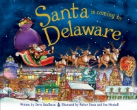 Cover image: Santa Is Coming to Delaware 9781402295089