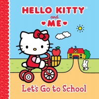 Cover image: Let's Go to School: Hello Kitty & Me 9781402296604