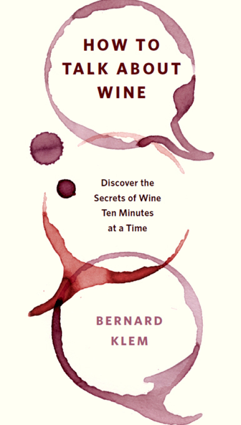 How to Talk about Wine: Discover the Secrets of Wine Ten Minutes at a Time - FULL INSTANT DOWNLOAD | PDF DOCX EPUB