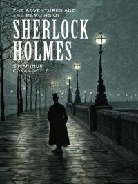 Cover image: The Adventures and the Memoirs of Sherlock Holmes 9781402714535
