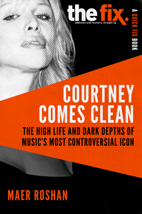 Courtney Comes Clean : The High Life and Dark Depths of Music's Most Controversial Icon - FULL INSTANT DOWNLOAD | PDF DOCX EPUB